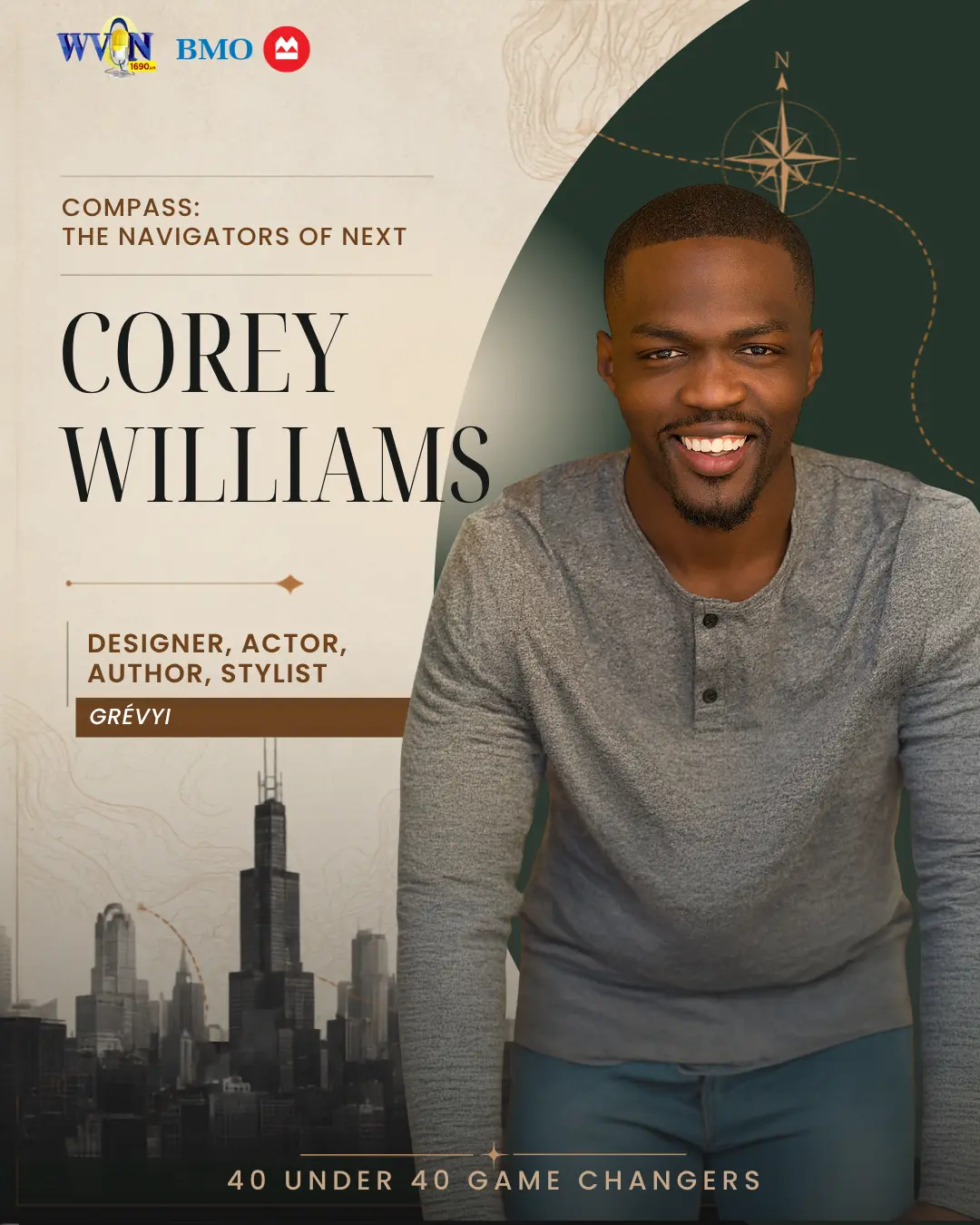 Corey Williams, Designer, Actor, Author, Stylist at GRÉVYI